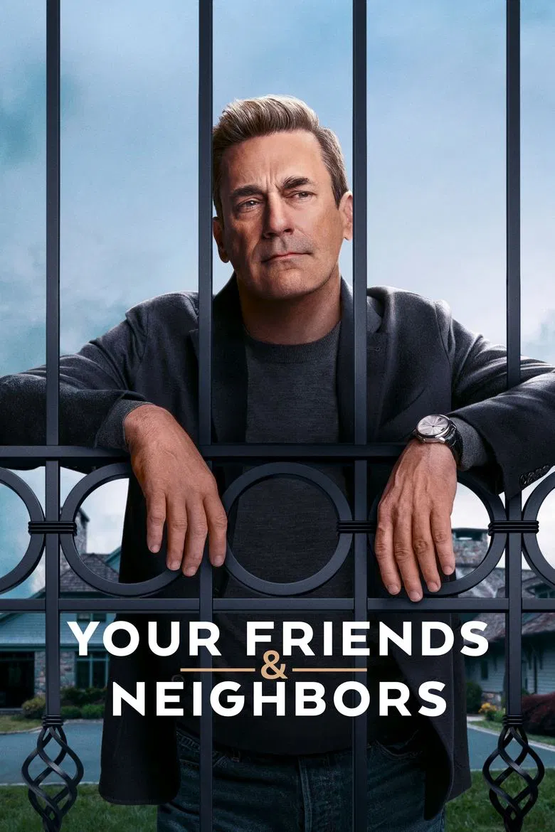 Your Friends & Neighbors series poster